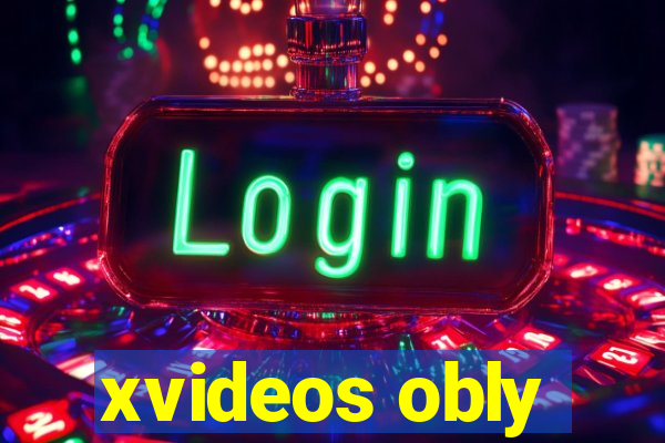 xvideos obly